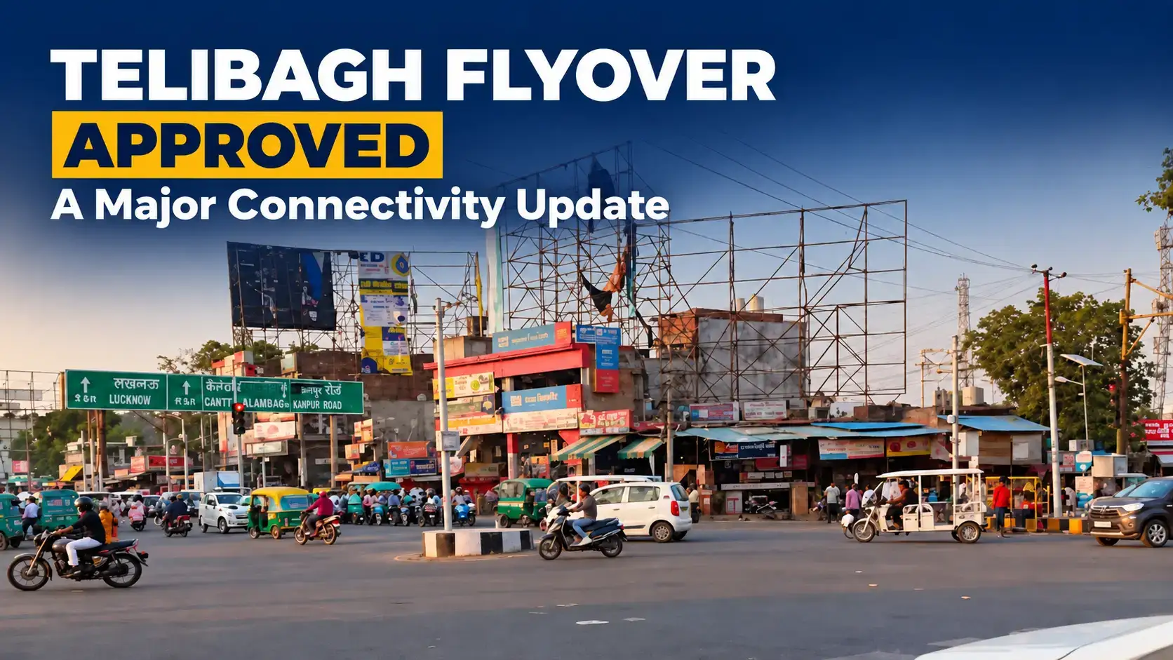 Telibagh Chauraha FlyoverUpdate
